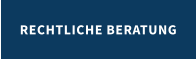 RECHTLICHE BERATUNG